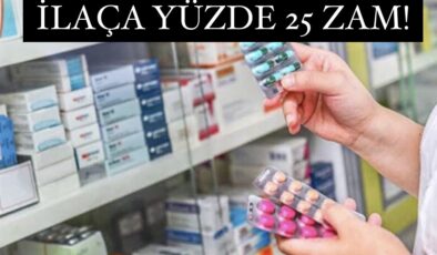 İlaç fiyatlarına zam yapıldı