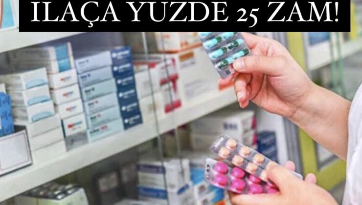 İlaç fiyatlarına zam yapıldı