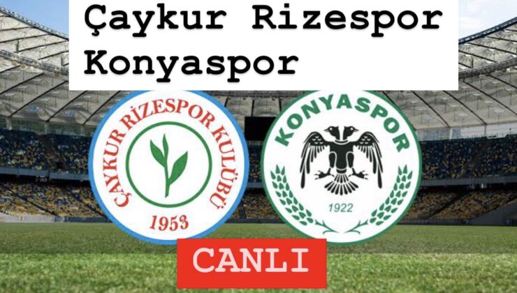 Süper Lig’de kritik mücadele: Çaykur Rizespor – Konyaspor karşılaşması saat kaçta, hangi kanalda yayınlanacak? Maçı canlı izle