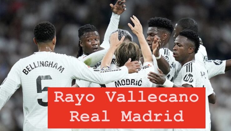 Arda Güler, Madrid derbisinde: Rayo Vallecano – Real Madrid karşılaşması saat kaçta, hangi kanalda yayınlanacak? Maçı canlı izle