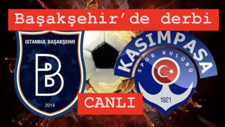 Başakşehir’de derbi heyecanı: Başakşehir FK – Kasımpaşa karşılaşması saat kaçta, hangi kanalda yayınlanacak? Maçı canlı izle