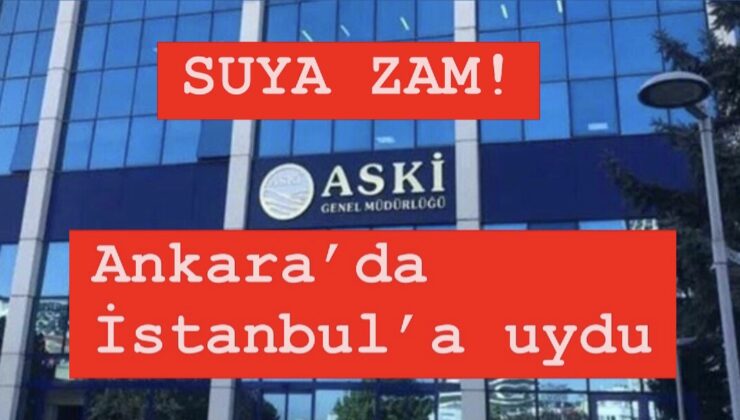 İstanbul’dan sonra bir zam haberide Ankara’dan geldi