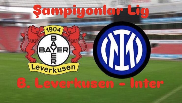Hakan Çalhanoğlu, Almanya’da: Bayern Leverkusen – Inter karşılaşması saat kaçta, hangi kanalda yayınlanacak? Maçı canlı izle