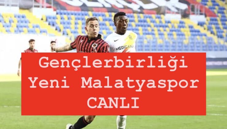 TFF 1. Lig 19. hafta: Gençlerbirliği – Yeni Malatyaspor karşılaşması saat kaçta, hangi kanalda yayınlanacak? Maçı canlı izle