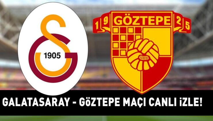 İstanbul’da sarı kırmızı mücadele: Galatasaray – Göztepe karşılaşması saat kaçta, hangi kanalda yayınlanacak? Maçı canlı izle