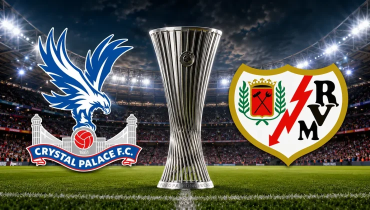 UEFA Konferans Ligi kupası sahibi arıyor: Crystal Palace – Rayo Vallecano, karşılaşması saat kaçta başlayacak, hangi kanaldan yayınlanacak? Maçı canlı izle
