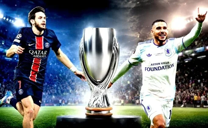 51’nci UEFA Süper Kupa finali başlıyor: PSG – Aston Villa karşılaşması saat kaçta başlayacak, hangi kanaldan yayınlanacak? Maçı canlı izle