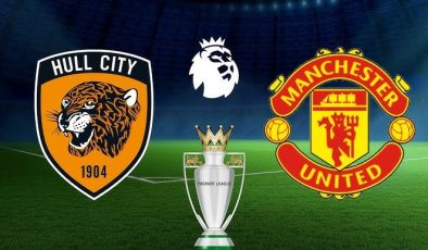 Hull Citiy, 10 yıl sonra Premier Lig maçına çıkıyor: Hull City – Manchester United karşılaşması saat kaçta başlayacak, hangi kanaldan yayınlanacak? Maçı canlı izle