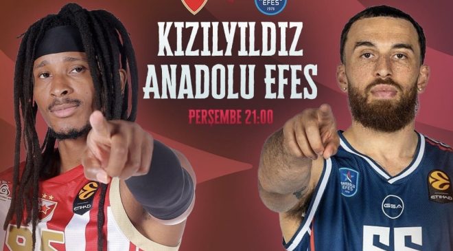 Euroleague üçüncü hafta mücadelesi başlıyor: Kızılyıldız – Anadolu Efes karşılaşması saat kaçta başlıyor, hangi kanaldan yayınlanacak? Maçı canlı izle