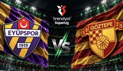 Süper Lig 7. haftanın kapanış mücadelesi başlıyor: Eyüpspor – Göztepe karşılaşması saat kaçta başlayacak, hangi kanaldan yayınlanacak? Maçı canlı izle