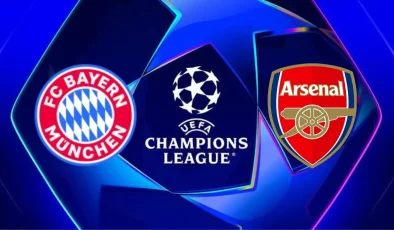 Devler Lig’inde gecenin mücadelesi başlıyor: Bayern Münih – Arsenal karşılaşması saat kaçta başlayacak, hangi kanaldan yayınlanacak? Maçı canlı izle