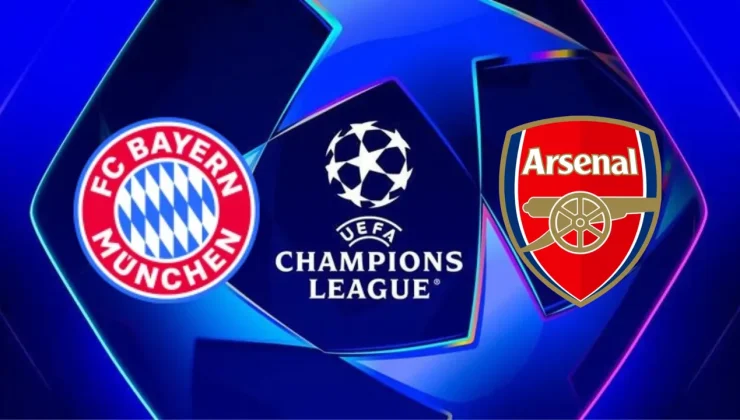 Devler Lig’inde gecenin mücadelesi başlıyor: Bayern Münih – Arsenal karşılaşması saat kaçta başlayacak, hangi kanaldan yayınlanacak? Maçı canlı izle