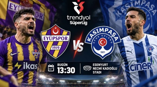Esenyurt’ta İstanbul derbisi başlıyor: Eyüpspor – Kasımpaşa karşılaşması saat kaçta başlayacak, hangi kanaldan yayınlanacak? Maçı canlı izle